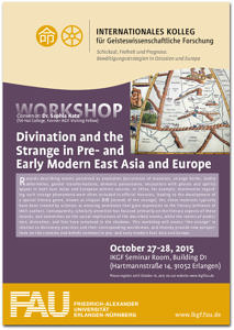 Flyer für den Workshop "IKGF-Workshop am 27. und 28. Oktober 2015: Divination and the Strange in Pre- and Early Modern East Asia and Europe".